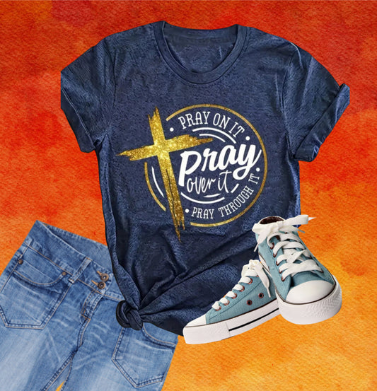 Pray On It Tee Shirt